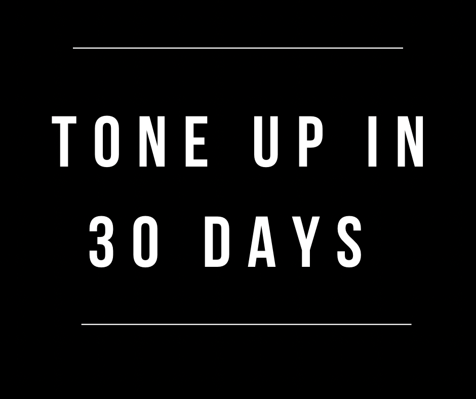 Tone up in 30 Days